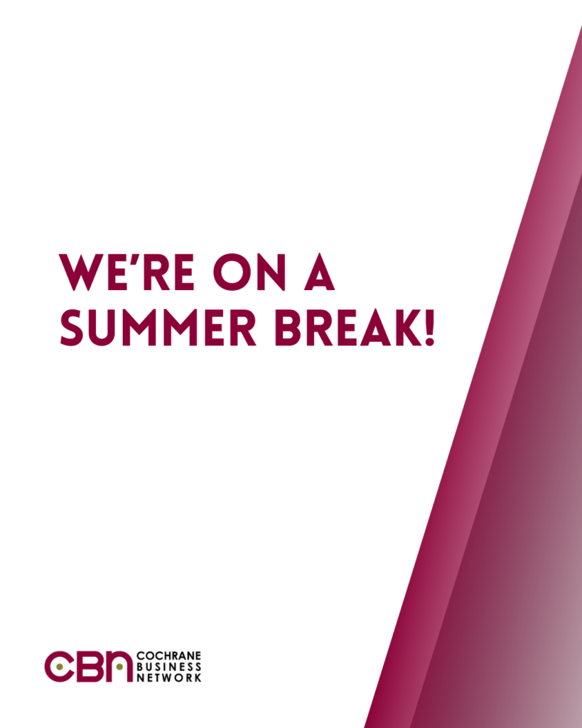 Text reads - we're on a summer break!